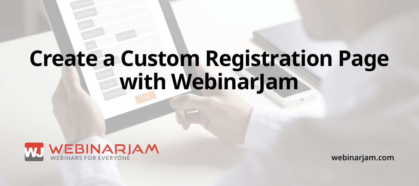 Create A Custom Registration Page With WebinarJam