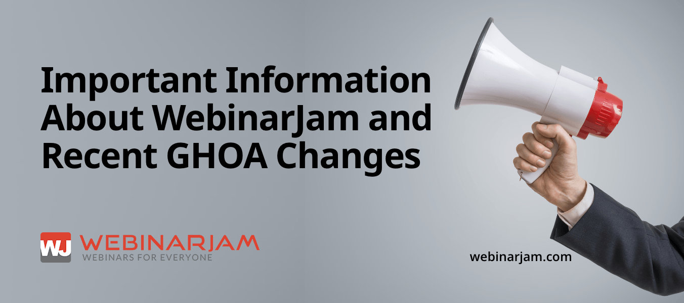 Important Information About WebinarJam And Recent GHOA Changes